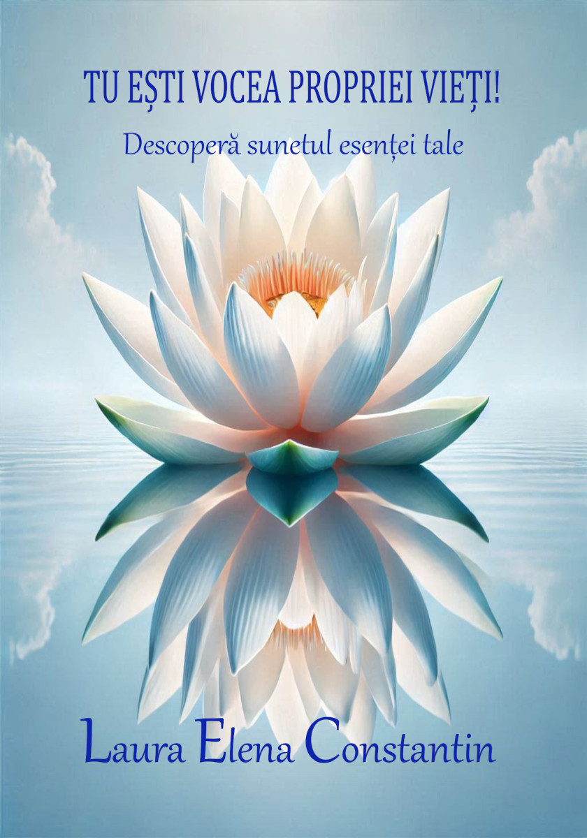 Coperta cărții - Tu ești vocea propriei vieți